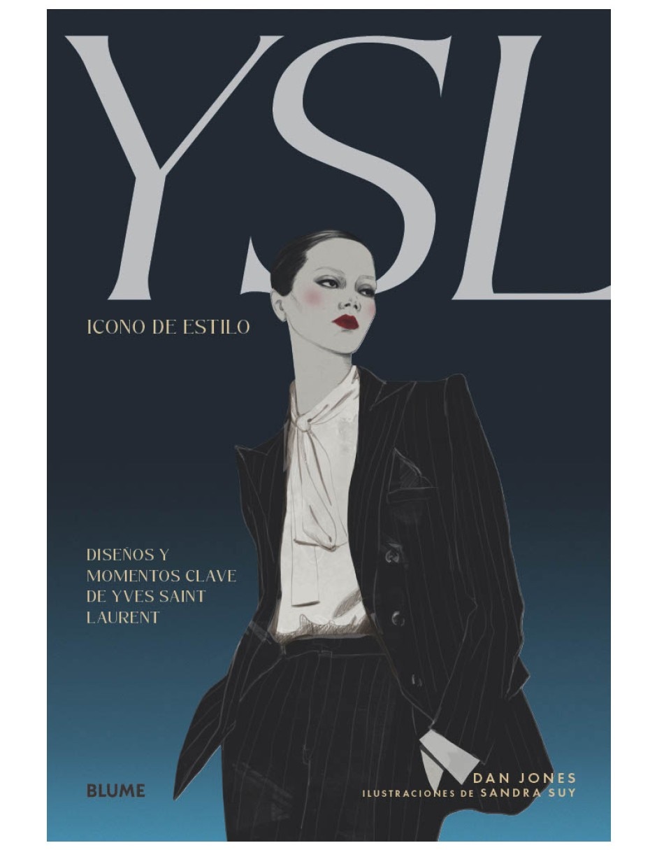 Libro icono de estilo ysl diseños y momentos clave de yves saint laurent de dan jones� Libro icono de estilo ysl diseños y momentos clave de yves saint laurent de dan jones�